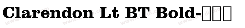 Clarendon Lt BT Bold字体转换